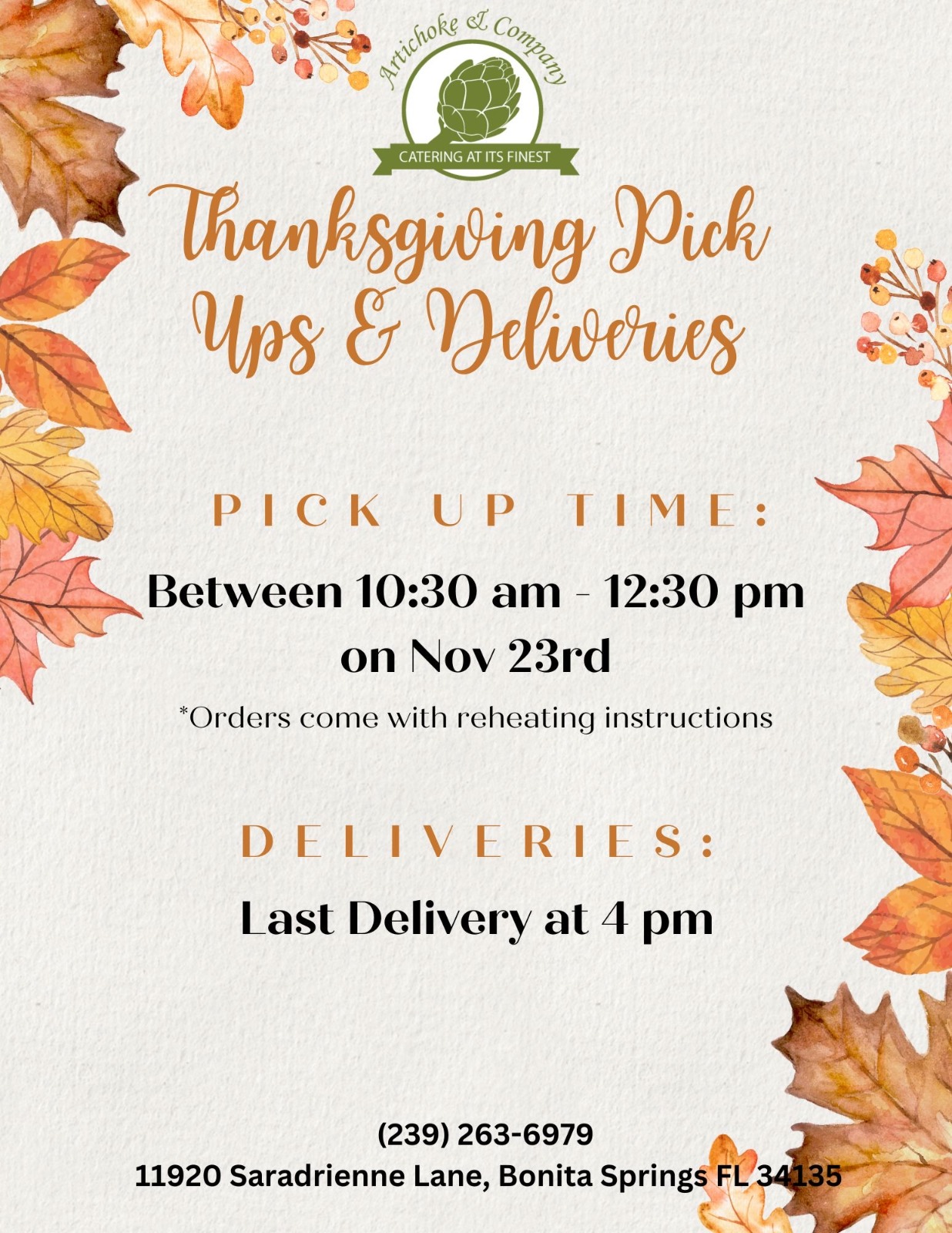 Flyer for "Thanksgiving Pick Ups & Deliveries" by Artichoke & Company with times and details for pick-ups and deliveries on Nov 23rd. Location: 11920 Saradrienne Lane, Bonita Springs, FL. Contact: (239) 263-6979.